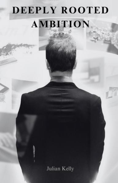 Deeply Rooted Ambition