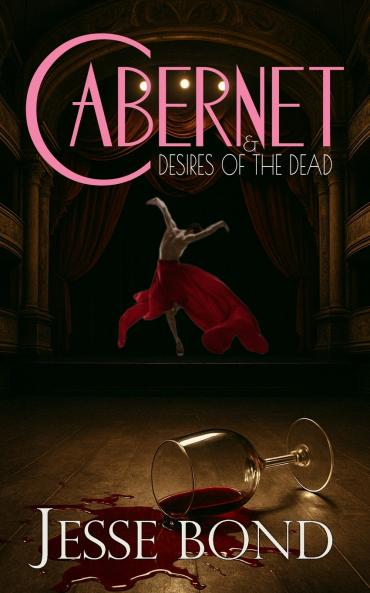 Cabernet & Desires of the Dead
