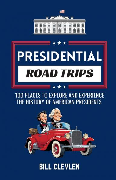 Presidential Road Trips
