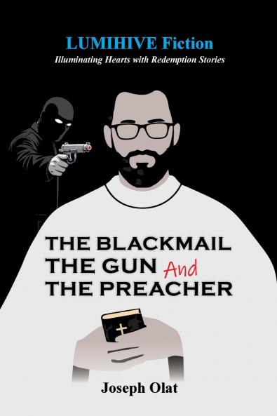 The Blackmail The Gun and The Preacher