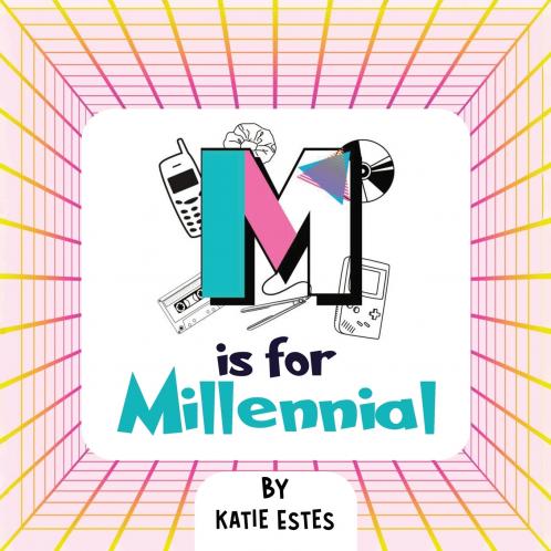 M is For Millennial