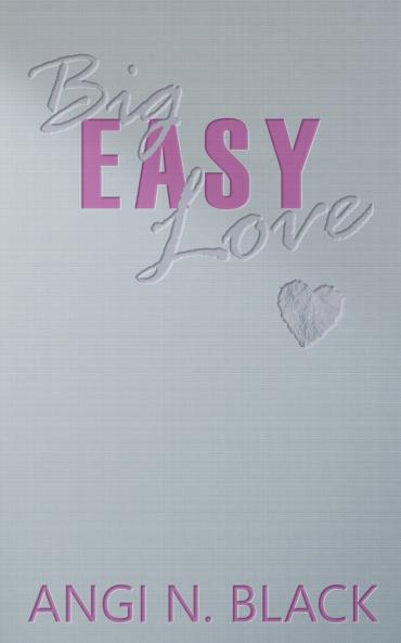 Big Easy Love