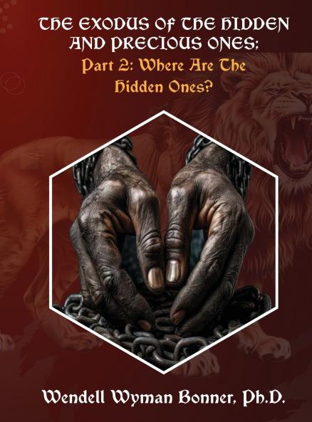 The Exodus of The Hidden and Precious Ones