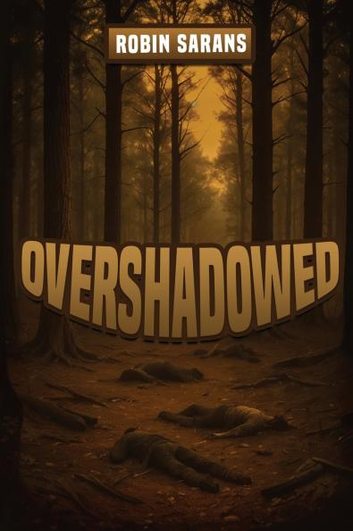 Overshadowed