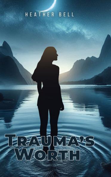 Trauma's Worth