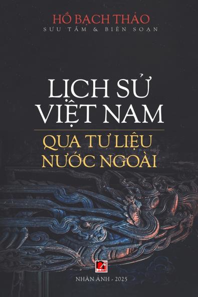 Lịch Sử Việt Nam Qua Tư Liệu Nước Ngoài (softcover)