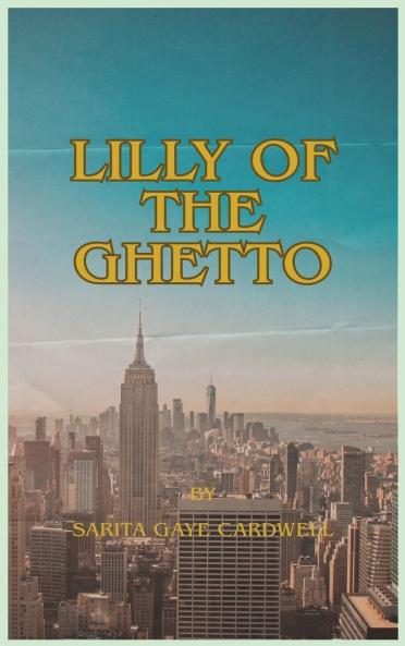 Lilly of the Ghetto