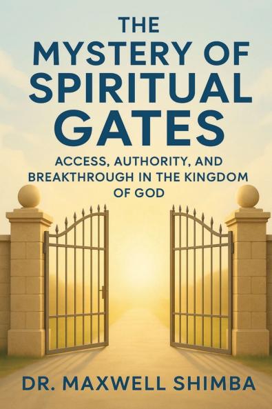 The Mystery of Spiritual Gates