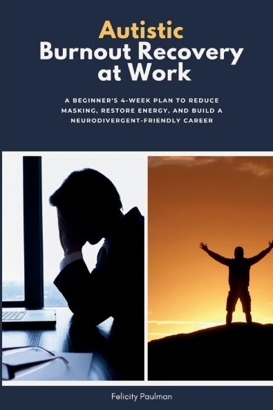 Autistic Burnout Recovery at Work
