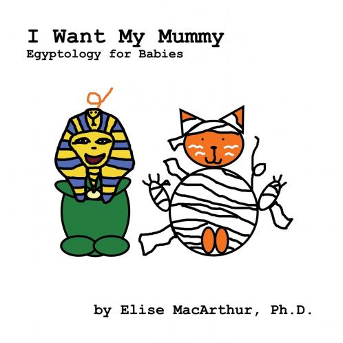 I Want My Mummy