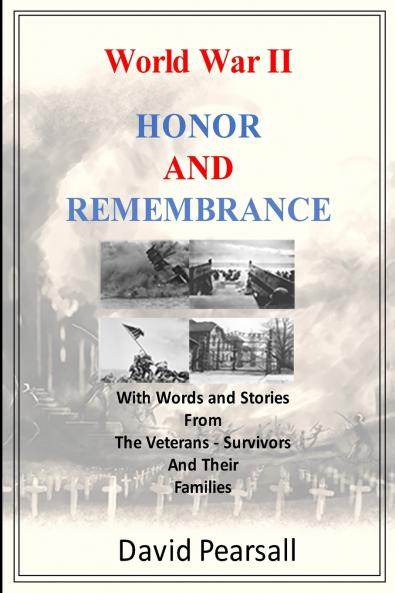 World War II - Honor and Remembrance