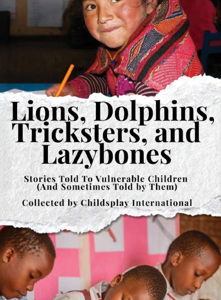 Lions Dolphins Tricksters and Lazybones