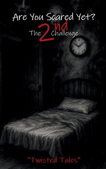 Are You Scared Yet? The 2nd Challenge