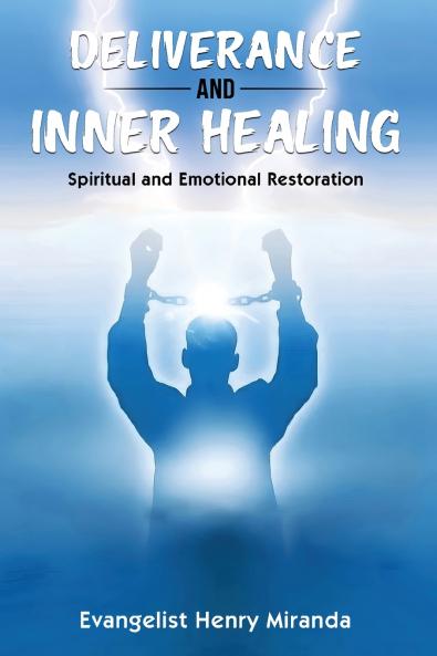 Deliverance and Inner Healing