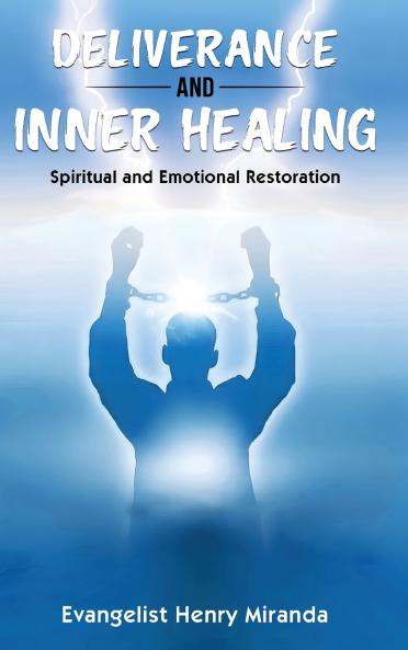 Deliverance and Inner Healing
