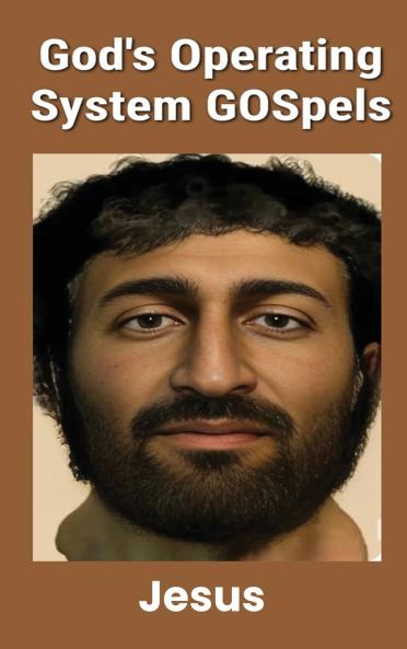 God's Operating System GOSpels