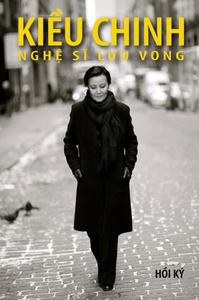 Kiều Chinh - Nghệ Sĩ Lưu Vong (soft cover - bw - 2025 edition)