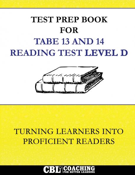 Test Prep Book for  TABE 13 and 14 Reading Test Level D