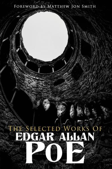 The Selected Works of Edgar Allan Poe