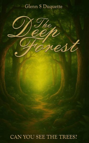 The Deep Forest