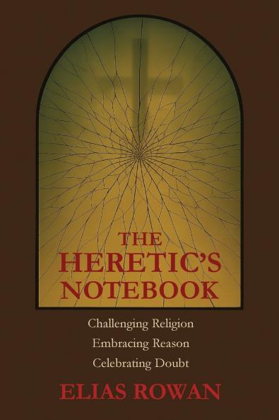 The Heretic's Notebook