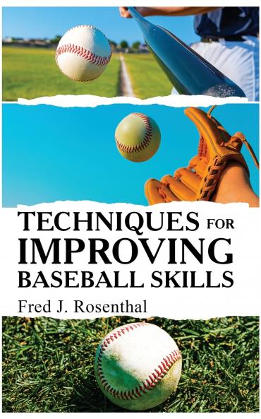 Techniques for Improving Baseball Skills