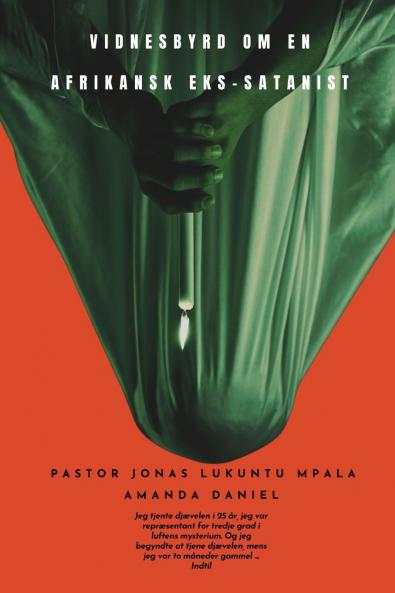VIDNESBYRD OM EN afrikansk EKS-SATANIST - Pastor JONAS LUKUNTU MPALA