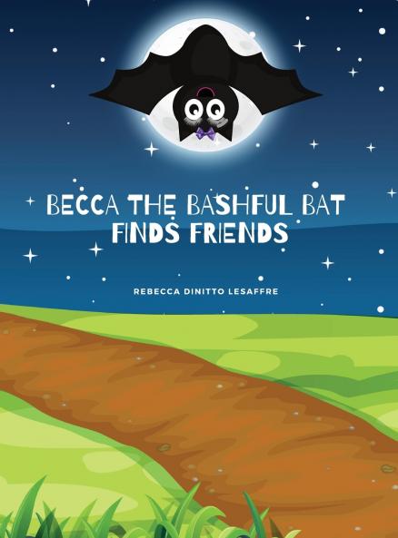 Becca The Bashful Bat Finds Friends
