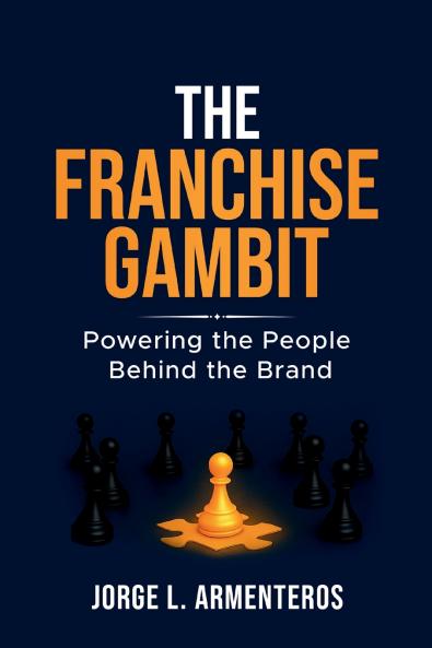 THE FRANCHISE GAMBIT