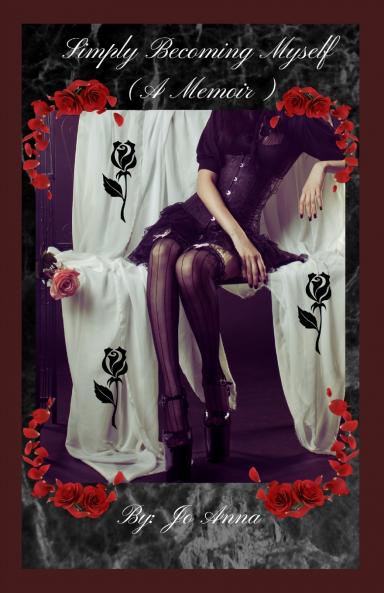 Simply Becoming Myself (A Memoir)