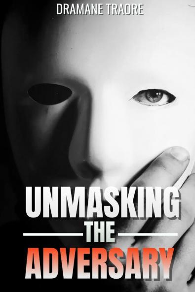 Unmasking the Enemy