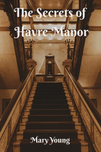 The Secrets of Havre Manor