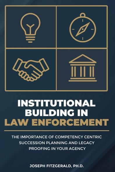 Institutional Building in  Law Enforcement