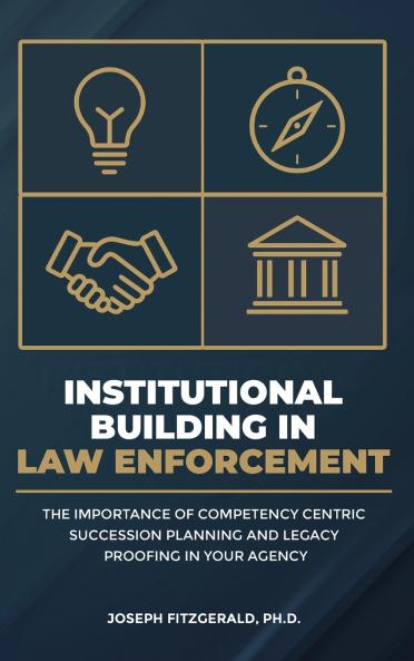 Institutional Building in  Law Enforcement