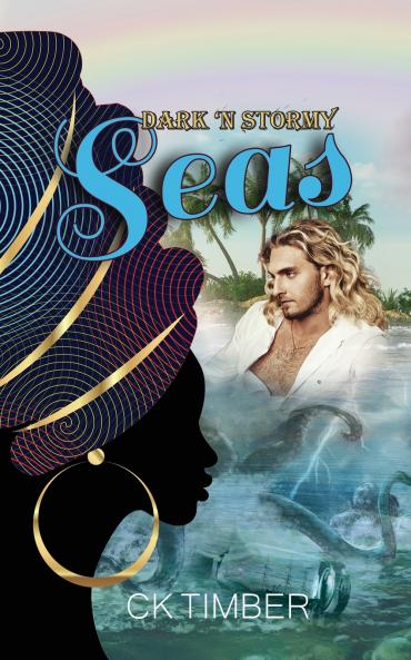 Dark 'N Stormy Seas