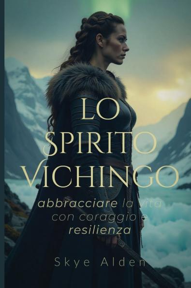 The Viking Spirit / Lo Spirito Vichingo