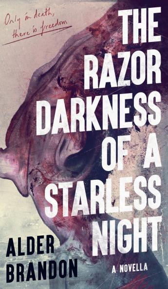 The Razor Darkness of a Starless Night