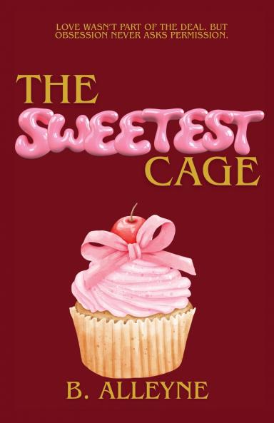 The Sweetest Cage