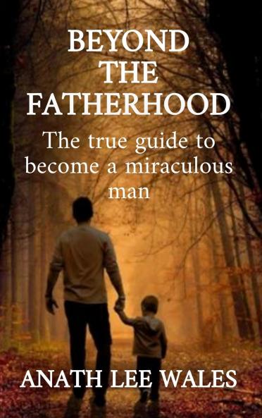 Beyond the Fatherhood