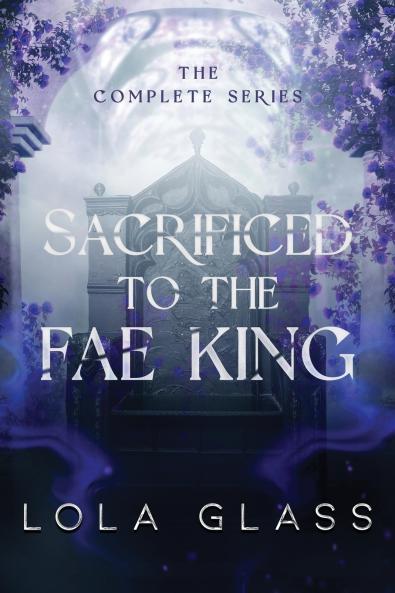 Sacrificed to the Fae King