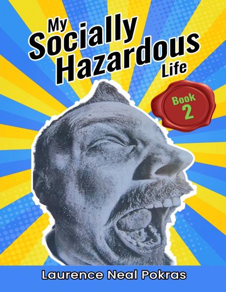 My Socially Hazardous Life 2