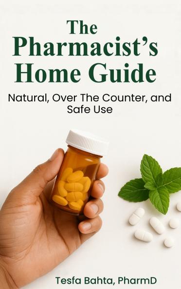 The Pharmacist's Home Guide