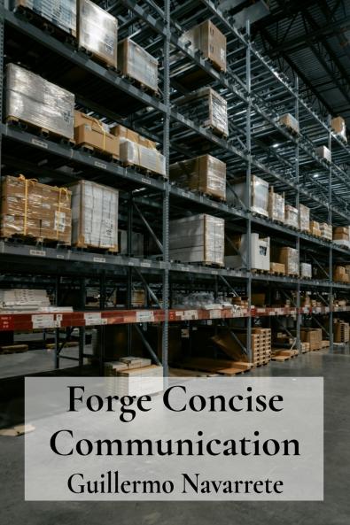 Forge Concise Communication