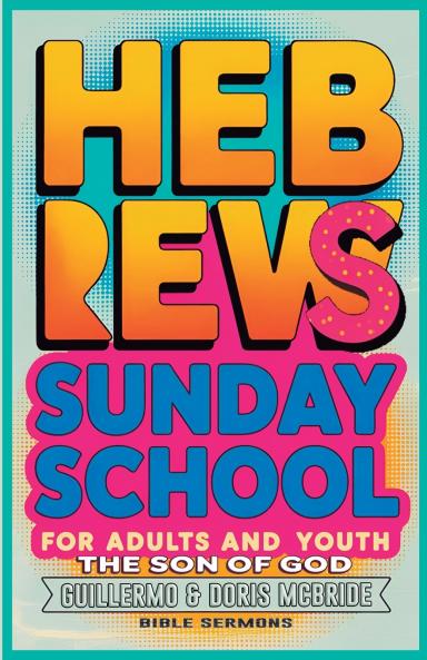 The Son of God - Hebrews