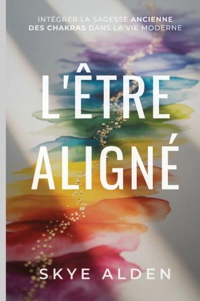 L'Être Aligné