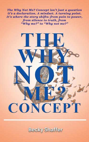 The Why Not Me? Concept
