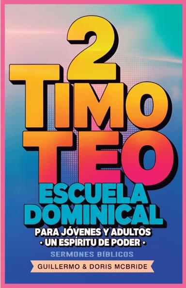 Un Espíritu de Poder-  2 Timoteo