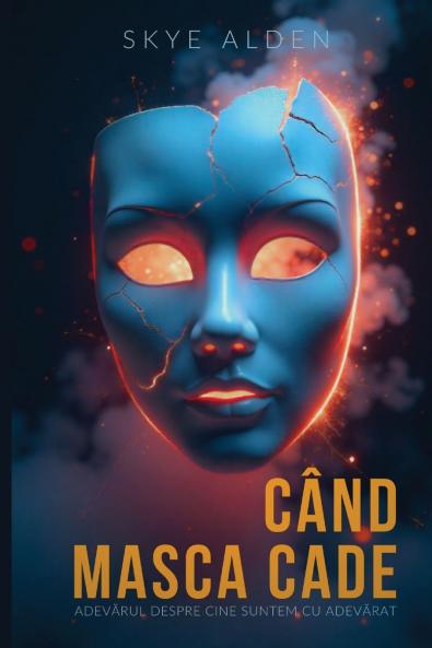 When the Mask Falls / Când Masca Cade