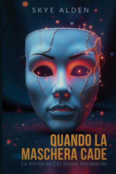 When the Mask Falls / Quando la Maschera Cade