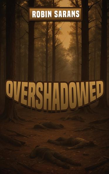 Overshadowed